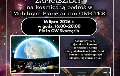 Zdjęcie do Kosmiczna Podr&oacute;ż w Mobilnym Planetarium na plaży